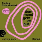 Cover von Dem Mond geht es gut