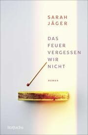 Cover von Das Feuer vergessen wir nicht