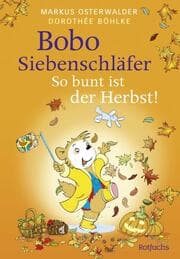 Cover von Bobo Siebenschläfer: So bunt ist der Herbst!