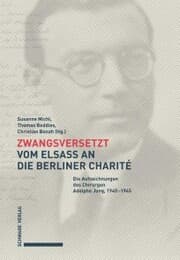 Cover von Zwangsversetzt - Vom Elsass an die Berliner Charité