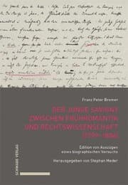 Cover von Der junge Savigny zwischen Frühromantik und Rechtswissenschaft (1799-1806)