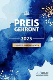 Cover von Preisgekrönt - Prämierte Kurzgeschichten 2023