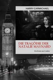 Cover von Die Tragödie der Natalie Maynard