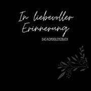 Cover von Kondolenzbuch Exklusiv 170g Papier 'In liebevoller Erinnerung'
