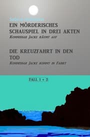 Cover von Ein mörderisches Schauspiel in drei Akten, Die Kreuzfahrt in den Tod