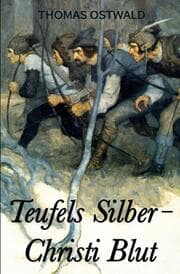 Cover von Teufels Silber - Christi Blut. Herzog Heinrichs Jerusalem-Reise