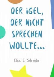 Cover von Der Igel, der nicht sprechen wollte