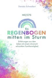 Cover von ME/CFS Ein Regenbogen mitten im Sturm