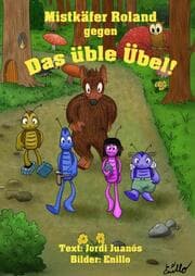 Cover von Mistkäfer Roland gegen das üble Übel!