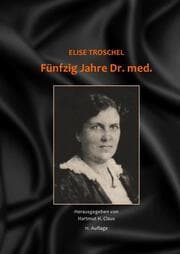 Cover von Fünfzig Jahre Dr. med. - Hartmut H. Claus (Hrsg.) - 11. Auflage