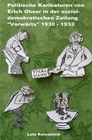 Cover von Politische Karikaturen von Erich Ohser in der sozialdemokratischen Zeitung 'Vorwärts' 1930 - 1933