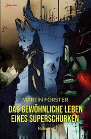 Cover von Das gewöhnliche Leben eines Superschurken