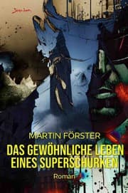 Cover von Das gewöhnliche Leben eines Superschurken