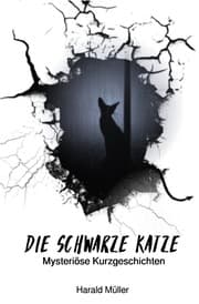 Cover von Die schwarze Katze - Mysteriöse Kurzgeschichten