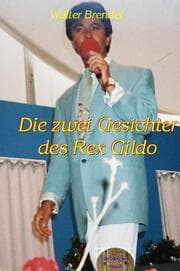 Cover von Die zwei Gesichter des Rex Gildo