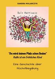 Cover von Du wirst deinen Weg schon finden- Kathi ist ein fröhliches Kind