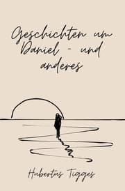 Cover von Geschichten um Daniel - und anderes