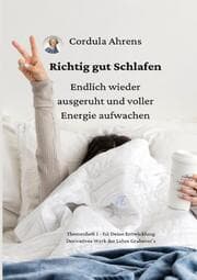 Cover von Richtig gut Schlafen - endlich wieder ausgeruht und voller Energie aufwachen