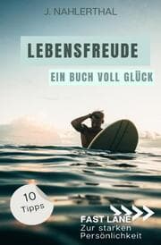 Cover von Du wirst Dich bald wieder freuen! 10 tiefgründige Tipps mit großer Wirkung, um leichte Depression zu überwinden und Dich wieder glücklich zu fühlen