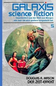 Cover von Galaxis Science Fiction, Band 5: Der Zeit-Effekt