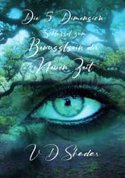 Cover von Die 5. Dimension - Schlüssel zum Bewusstsein der Neuen Zeit