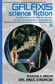 Cover von Galaxis Science Fiction, Band 6: Das Janus-Syndrom