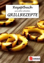 Cover von Rezeptbuch zum selber schreiben - Grillrezepte Motiv 6 - Gegrillte Ananas