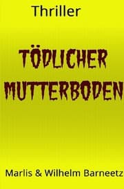Cover von Tödlicher Mutterboden