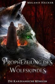 Cover von Prophezeiung des Wolfskindes