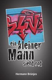 Cover von ein kleiner Mann sieht rot