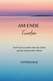Cover von AM ENDE Frieden