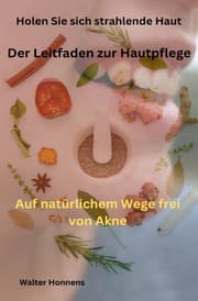 Cover von Holen sie sich strahlende Haut der Leitfaden zur Hautpflege