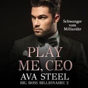 Cover von Play me, CEO!: Schwanger vom Milliardär (Big Boss Billionaire 2)