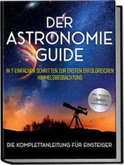 Cover von Der Astronomie Guide - Die Komplettanleitung für Einsteiger