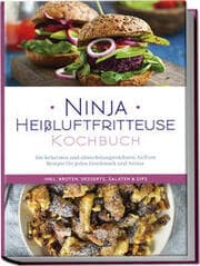 Cover von Ninja Heißluftfritteuse Kochbuch