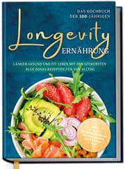 Cover von Longevity Ernährung - Das Kochbuch der 100-Jährigen
