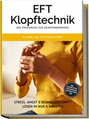 Cover von EFT Klopftechnik - Das Praxisbuch zur Selbstanwendung