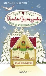 Cover von Fräulein Gewürzzauber - Küsse im Schneeflockenglitzer