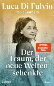 Cover von Der Traum, der neue Welten schenkte