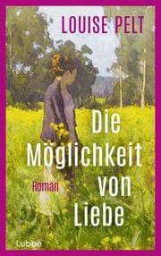 Cover von Die Möglichkeit von Liebe