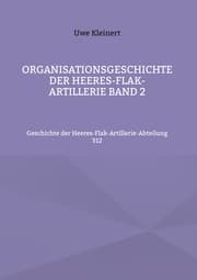 Cover von Organisationsgeschichte der Heeres-Flak-Artillerie Band 2