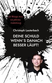 Cover von Deine Schuld wenn's danach besser läuft!