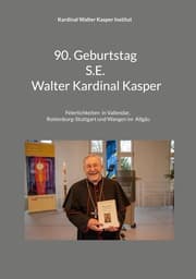 Cover von Feier des 90. Geburtstags S.E. Walter Kardinal Kasper