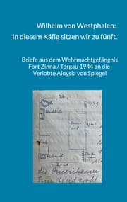Cover von Wilhelm von Westphalen: In diesem Käfig sitzen wir zu fünft.