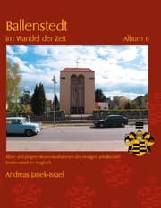 Cover von Ballenstedt im Wandel der Zeit Album 6