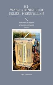 Cover von H2-Wasserionisierer selbst herstellen