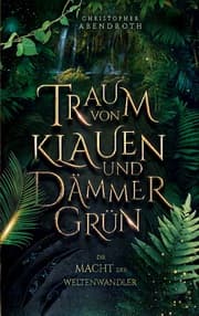 Cover von Traum von Klauen und Dämmergrün