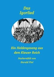 Cover von Das Igorlied - Ein Heldengesang aus dem Kiewer Reich