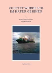 Cover von Zuletzt wurde ich im Hafen gesehen
