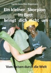 Cover von Ein kleiner Skorpion im Bett bringt dich nicht um